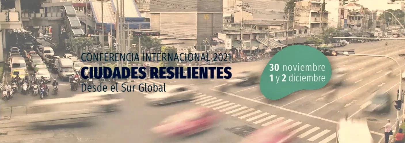 La urgencia de contar con ciudades resilientes al cambio climático es abordado en conferencia internacional